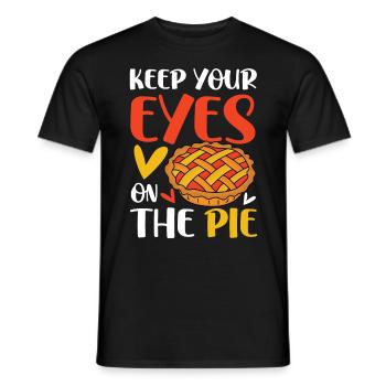 Keep Your Eyes On The Pie für einen Apple Pie - Männer T-Shirt - Schwarz - Vorne - AI Model Male 178 light (178cm)