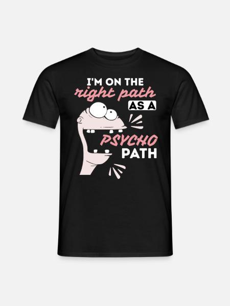 Comic Psychopath, funny saying - Men's T-Shirt - black