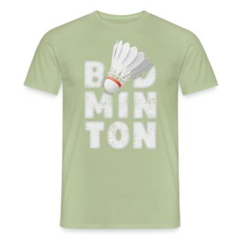 badminton, badminton, badminton game, saying - Men's T-Shirt - sage - Front - AI Model Male 178 light (178cm)