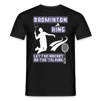 Federball Federballspieler, Badminton King, Spruch - Männer T-Shirt - Schwarz - Vorne - AI Model Male 178 light (178cm)