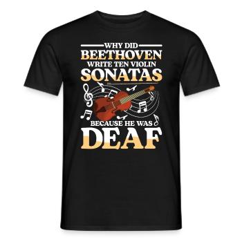 Write Ten Violin Sonatas He Was Deaf - Männer T-Shirt - Schwarz - Vorne - AI Model Male 178 light (178cm)