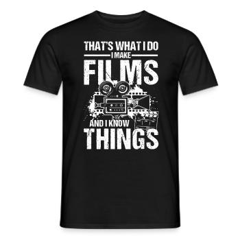 That's What I Do I Make Films And I Know Things - Männer T-Shirt - Schwarz - Vorne - AI Model Male 178 light (178cm)