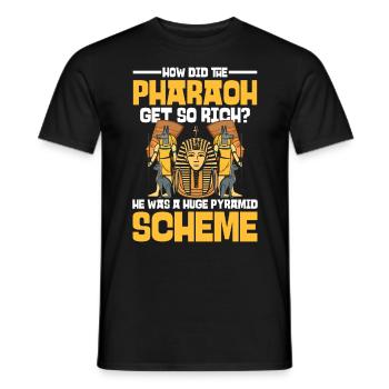 How Did The Pharaoh Get So Rich - Männer T-Shirt - Schwarz - Vorne - AI Model Male 178 light (178cm)
