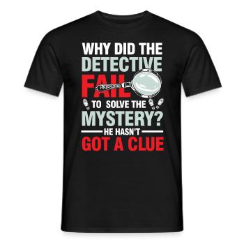 Detective Fail To Solve The Mystery - Männer T-Shirt - Schwarz - Vorne - AI Model Male 178 light (178cm)