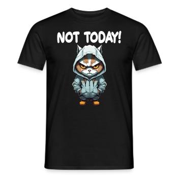 Not Today Katze Schlechte Laune - Männer T-Shirt - Schwarz - Vorne - AI Model Male 178 light (178cm)