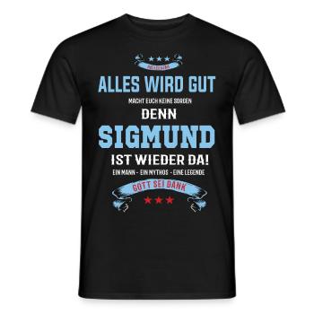 Alles wird gut denn Sigmund Ist da Outfit - Männer T-Shirt - Schwarz - Vorne - AI Model Male 178 light (178cm)