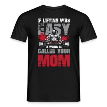 If Listing Was Easy It Would Be Called Your Mom - Männer T-Shirt - Schwarz - Vorne - AI Model Male 178 light (178cm)