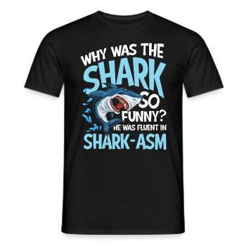 Why Was The Shark So Funny Fluent In Shark- - Männer T-Shirt - Schwarz - Vorne - AI Model Male 178 light (178cm)