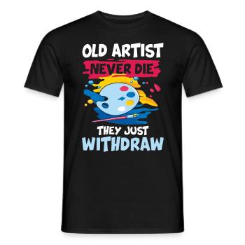 Old Artist Never Die They Just Withdraw - Männer T-Shirt - Schwarz - Vorne - AI Model Male 178 light (178cm)