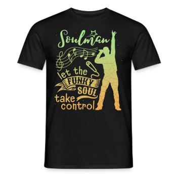 Soul Music, Soul Music, Soul Singer Saying - Men's T-Shirt - black - Front - AI Model Male 178 light (178cm)