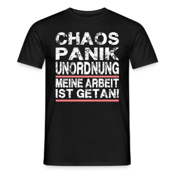 Chaos Panik Unordnung Meine Arbeit Ist Getan - Männer T-Shirt - Schwarz - Vorne - AI Model Male 178 light (178cm)