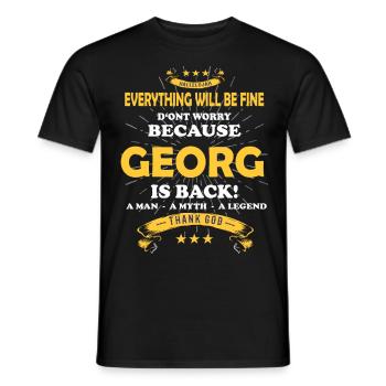 Everything will be fine Georg Is back - Men's T-Shirt - black - Front - AI Model Male 178 light (178cm)