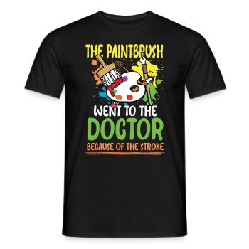 Paintbrush Went To The Doctor - Männer T-Shirt - Schwarz - Vorne - AI Model Male 178 light (178cm)