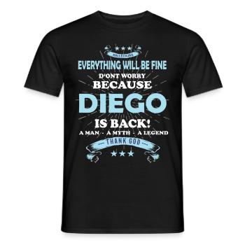 Everything will be fine Diego Is back - Männer T-Shirt - Schwarz - Vorne - AI Model Male 178 light (178cm)