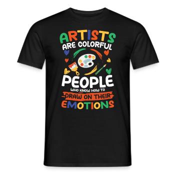 Artists Are Colorful People Draw On Their Emotion - Männer T-Shirt - Schwarz - Vorne - AI Model Male 178 light (178cm)
