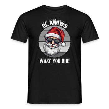 He knows what you did Santa Christmas - Männer T-Shirt - Schwarz - Vorne - AI Model Male 178 light (178cm)