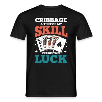 Cribbage A Test Of My Skill Versus Your Luck - Männer T-Shirt - Schwarz - Vorne - AI Model Male 178 light (178cm)