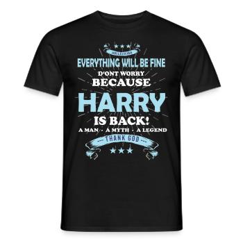 Everything will be fine Harry Is back - Men's T-Shirt - black - Front - AI Model Male 178 light (178cm)