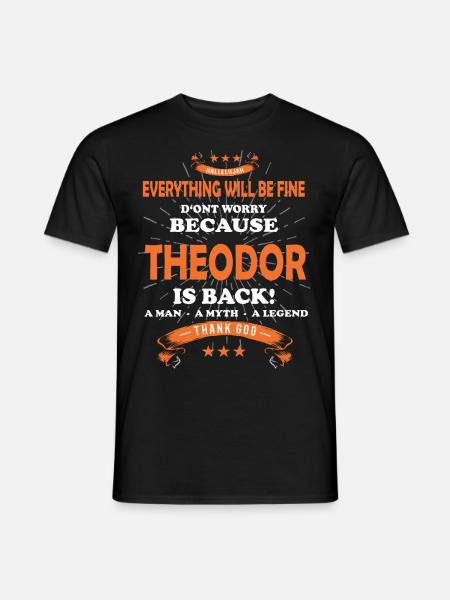 Everything will be fine Theodor Is back - Mænd T-shirt - sort