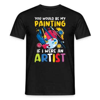 You Would Be My Painting If I Were An Artist - Männer T-Shirt - Schwarz - Vorne - AI Model Male 178 light (178cm)