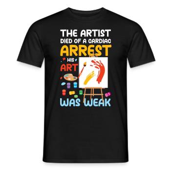 The Artist His Art Was Weak - Männer T-Shirt - Schwarz - Vorne - AI Model Male 178 light (178cm)