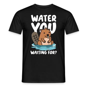 Water You Waiting For Biber - Männer T-Shirt - Schwarz - Vorne - AI Model Male 178 light (178cm)