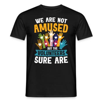 We Are Not Amused Volunteers Sure Are - Männer T-Shirt - Schwarz - Vorne - AI Model Male 178 light (178cm)