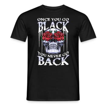 Once You Go Black You Never Go Back für Gothik - Männer T-Shirt - Schwarz - Vorne - AI Model Male 178 light (178cm)
