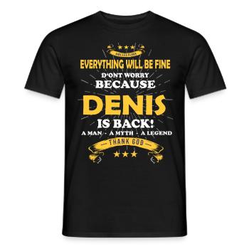 Alles wird gut denn Denis Ist da Outfit - Männer T-Shirt - Schwarz - Vorne - AI Model Male 178 light (178cm)