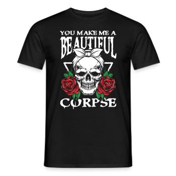 You Make Me A Beautiful Goth Gothik für Gothik - Männer T-Shirt - Schwarz - Vorne - AI Model Male 178 light (178cm)