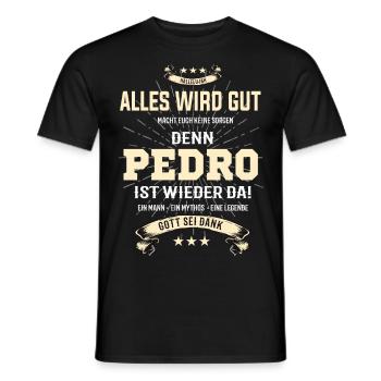 Tout va bien se passer parce que Pedro est là - T-shirt homme - noir - Devant - AI Model Male 178 light (178cm)