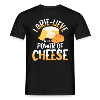 I Brie-lieve In The power Of Cheese - Männer T-Shirt - Schwarz - Vorne - AI Model Male 178 light (178cm)