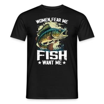 Frauen fürchten mich Fische Wollen Mich Lustiges Angeln - Männer T-Shirt - Schwarz - Vorne - AI Model Male 178 light (178cm)