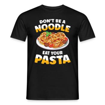 Don't Be A Noodle Eat Your Pasta - Männer T-Shirt - Schwarz - Vorne - AI Model Male 178 light (178cm)