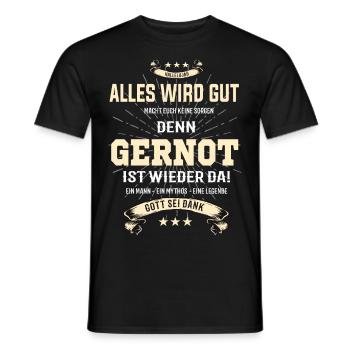 Everything's going to be alright, because Gernot Ist da Outfit - Men's T-Shirt - black - Front - AI Model Male 178 light (178cm)