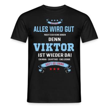 Everything's going to be alright, because Viktor Is there Outfit - Men's T-Shirt - black - Front - AI Model Male 178 light (178cm)