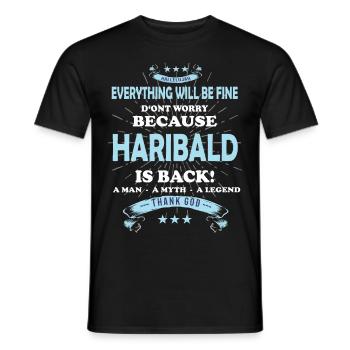 Everything will be fine Haribald Is back - Männer T-Shirt - Schwarz - Vorne - AI Model Male 178 light (178cm)