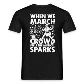 When We March The Crowd Feels The Musical Sparks - Männer T-Shirt - Schwarz - Vorne - AI Model Male 178 light (178cm)
