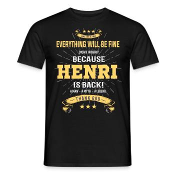 Everything will be fine Henri Is back - Männer T-Shirt - Schwarz - Vorne - AI Model Male 178 light (178cm)