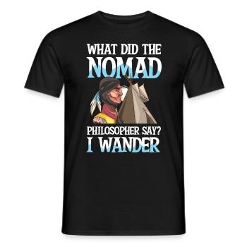 What Did The Philosopher Say I Wander - Männer T-Shirt - Schwarz - Vorne - AI Model Male 178 light (178cm)