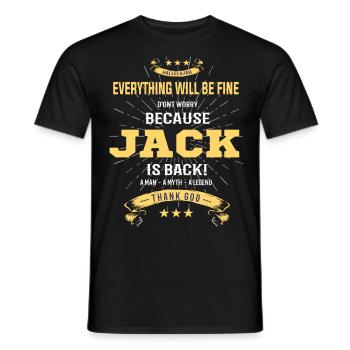 Everything will be fine Jack Is back - Men's T-Shirt - black - Front - AI Model Male 178 light (178cm)