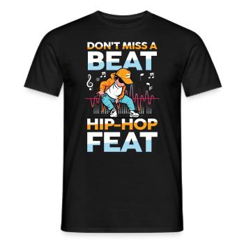 Don't Miss A Beat Hip Hop Feat - Männer T-Shirt - Schwarz - Vorne - AI Model Male 178 light (178cm)