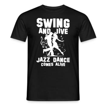 Swing And Jive Jazz Dance Comes Alive - Männer T-Shirt - Schwarz - Vorne - AI Model Male 178 light (178cm)
