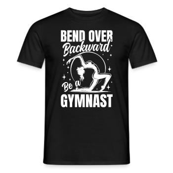 Bend Over Backward Be A Gymnast - Männer T-Shirt - Schwarz - Vorne - AI Model Male 178 light (178cm)