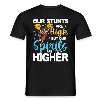 Our Stunts Are High But Our Spirits Are Higher - Männer T-Shirt - Schwarz - Vorne - AI Model Male 178 light (178cm)