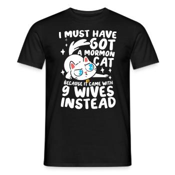 I Must Have Got A Mormon Cat 9 für einen - Männer T-Shirt - Schwarz - Vorne - AI Model Male 178 light (178cm)