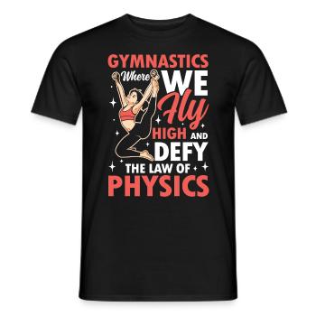 Gymnastics Where We Fly High Physics - Männer T-Shirt - Schwarz - Vorne - AI Model Male 178 light (178cm)