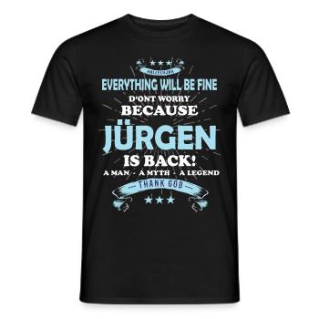Everything will be fine Jürgen Is back - Männer T-Shirt - Schwarz - Vorne - AI Model Male 178 light (178cm)