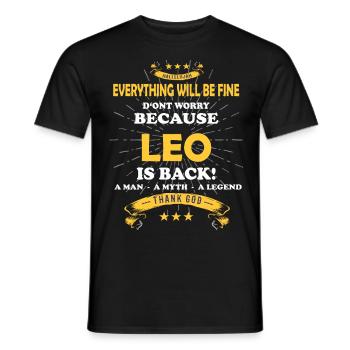 Everything will be fine Leo Is back - Männer T-Shirt - Schwarz - Vorne - AI Model Male 178 light (178cm)