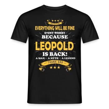 Everything will be fine Leopold Is back - Männer T-Shirt - Schwarz - Vorne - AI Model Male 178 light (178cm)